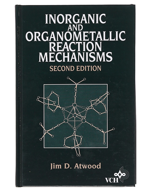 Inorganic and organometallic reaction mechanisms - Jim D. Atwood - Harrastekirjat - 10105603311 - 0