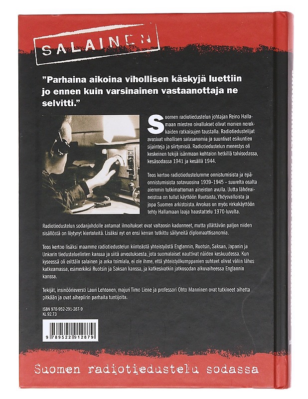 Sanomansieppaajia ja koodinmurtajia : Suomen radiotiedustelu sodassa - Lauri Lehtonen, - Tietokirjat - 10105603324 - 1