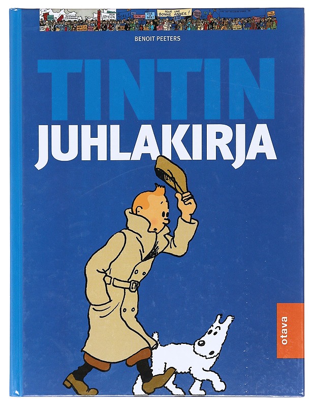 Tintin juhlakirja - Peeters, Benoît - Elämäkerrat ja muistelmat - 10105603333 - 0