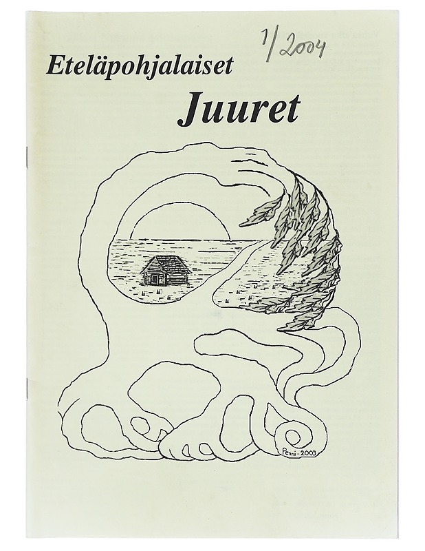 Eteläpohjalaiset Juuret 1/2004  - Lehdet - 10105603389 - 0