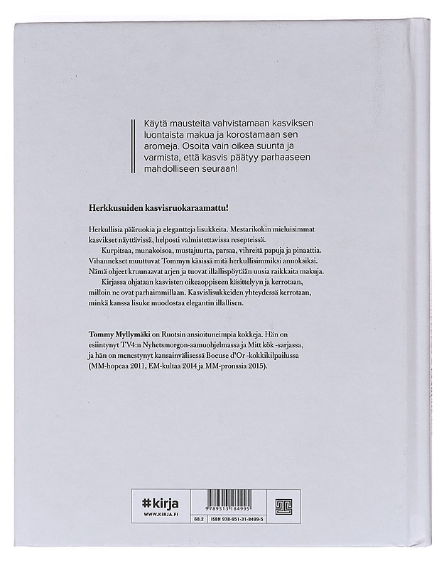 Kasvikset - lisukkeena & pääruokana - Myllymäki, Tommy - Ruokakirjat - 10105603397 - 1