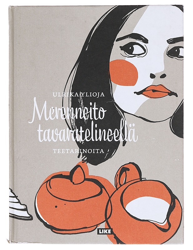 Merenneito tavaratelineellä : teetarinoita - Ulrika Ylioja - Sarjakuvat - 10105603420 - 0
