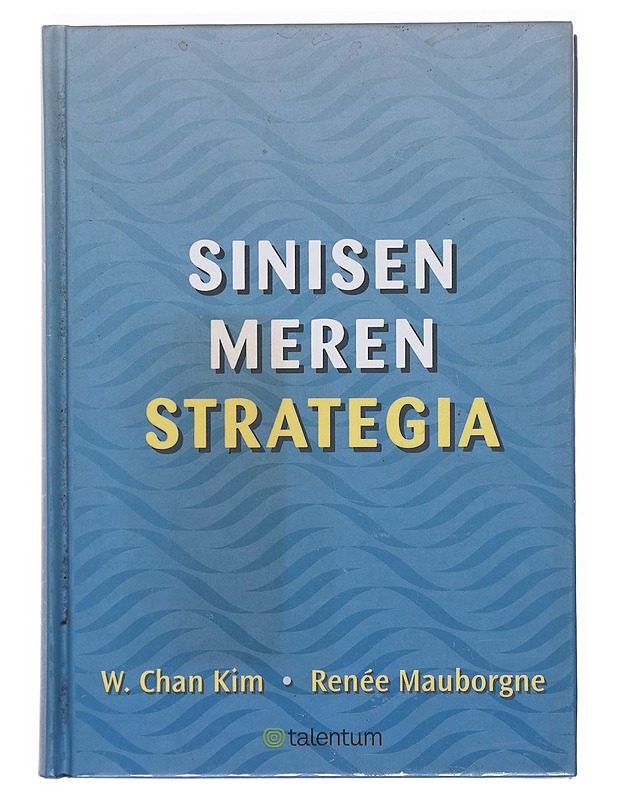 Sinisen meren strategia - Kim, W. Chan - Tietokirjat ja oppaat - 10105603421 - 0