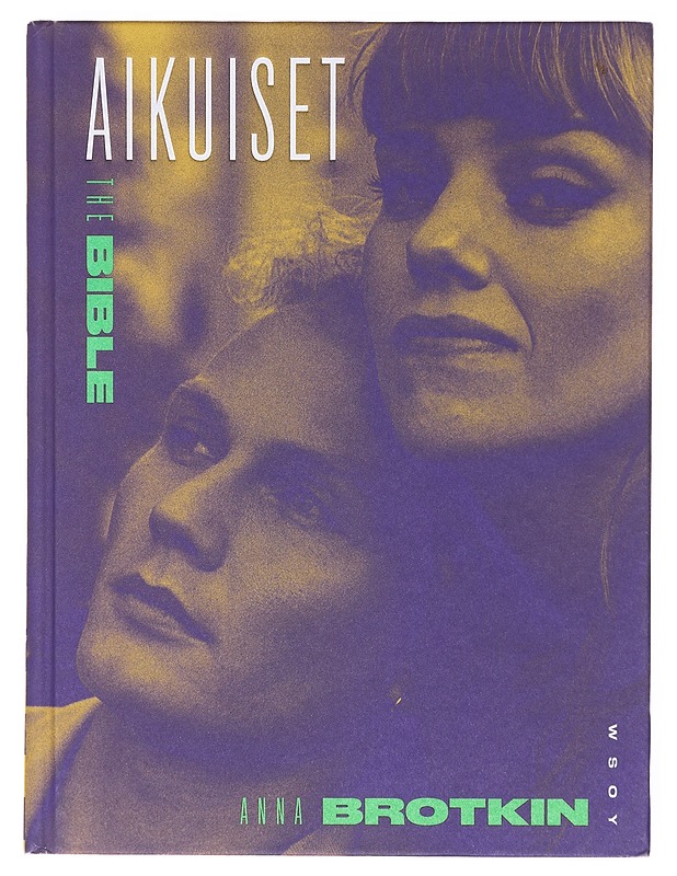 Aikuiset : the bible - Anna Brotkin - Elämäkerrat ja muistelmat - 10105603425 - 0