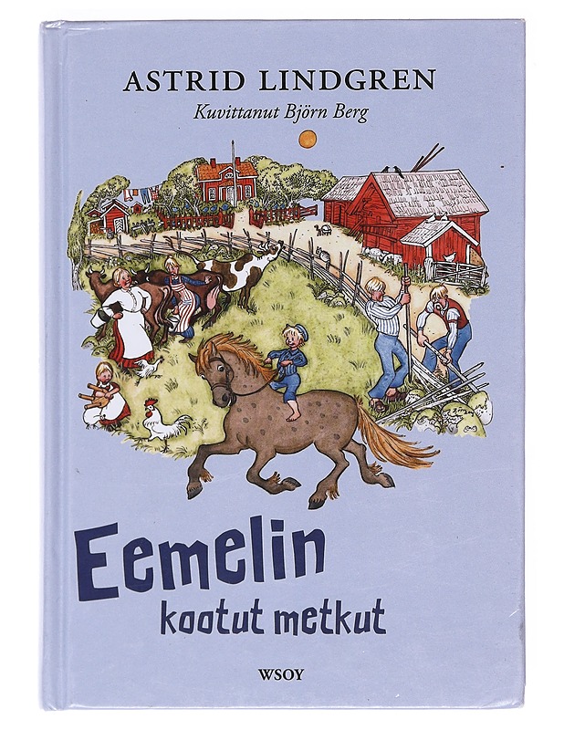 Eemelin kootut metkut - Lindgren, Astrid - Lastenkirjat - 10105603431 - 0