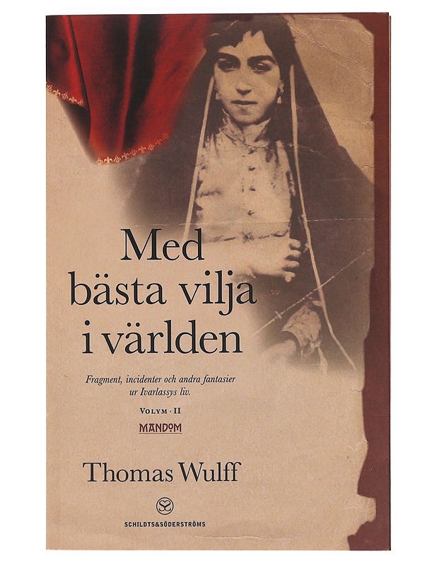 Med bästa vilja i världen / mandom - Thomas Wulff - Romaanit ja novellit - 10105603434 - 0