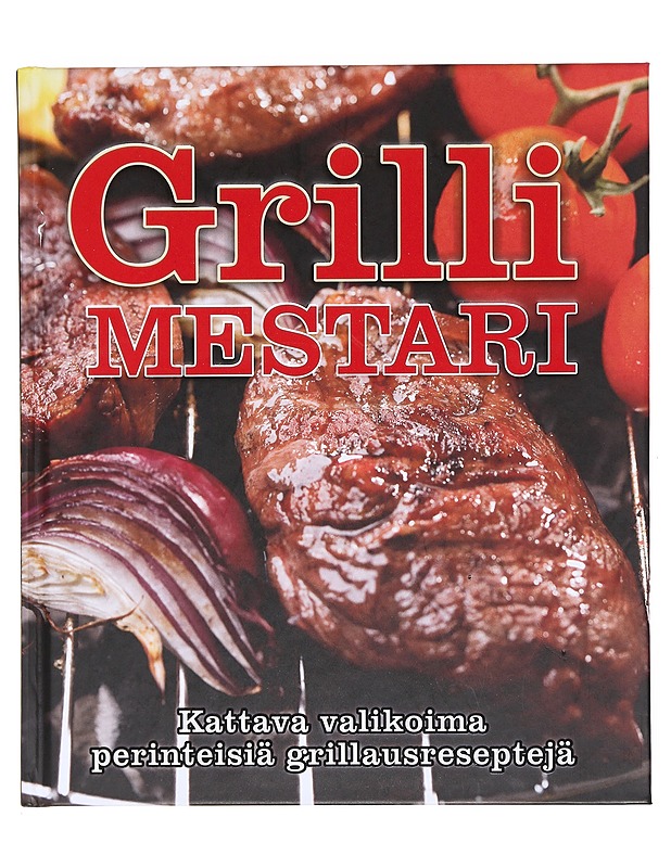 Grillimestari : suuri grillauskirja - Thompson, Fred - Ruokakirjat - 10105603439 - 0