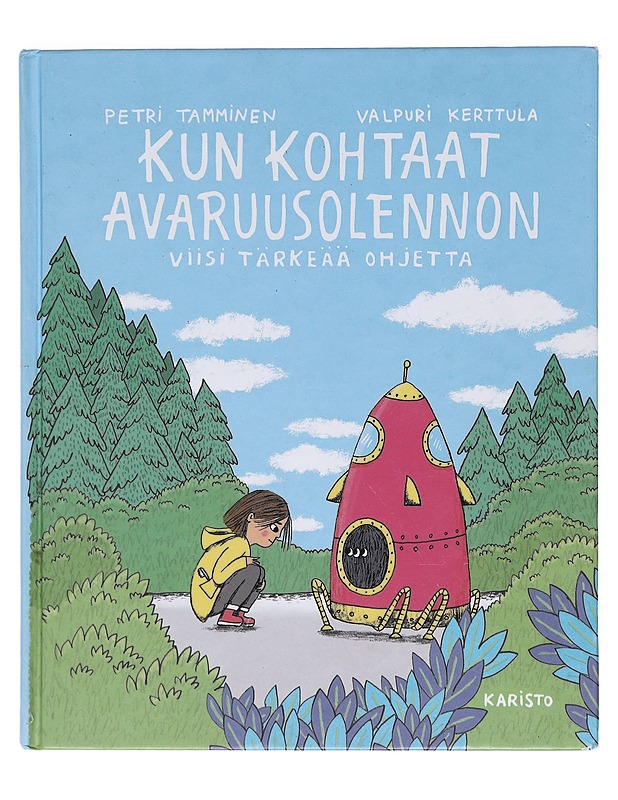 Kun kohtaat avaruusolennon / viisi tärkeää ohjetta - Petri Tamminen - Lastenkirjat - 10105603457 - 0