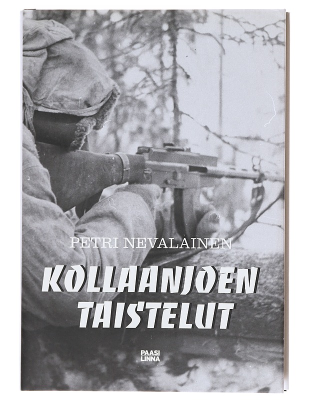 Kollaanjoen taistelut - Petri Nevalainen - Elämäkerrat ja muistelmat - 10105603525 - 0
