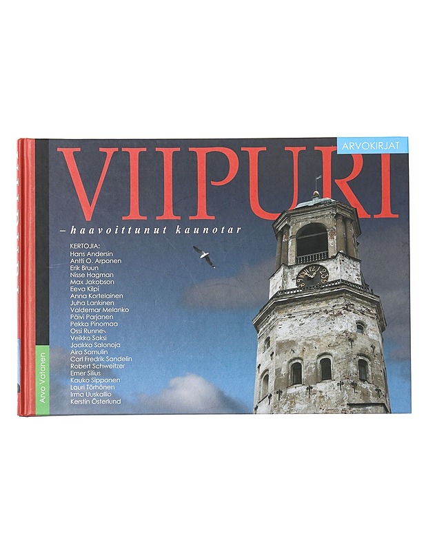Viipuri / haavoittunut kaunotar - Vatanen, Arvo - Tietokirjat - 10105603582 - 0