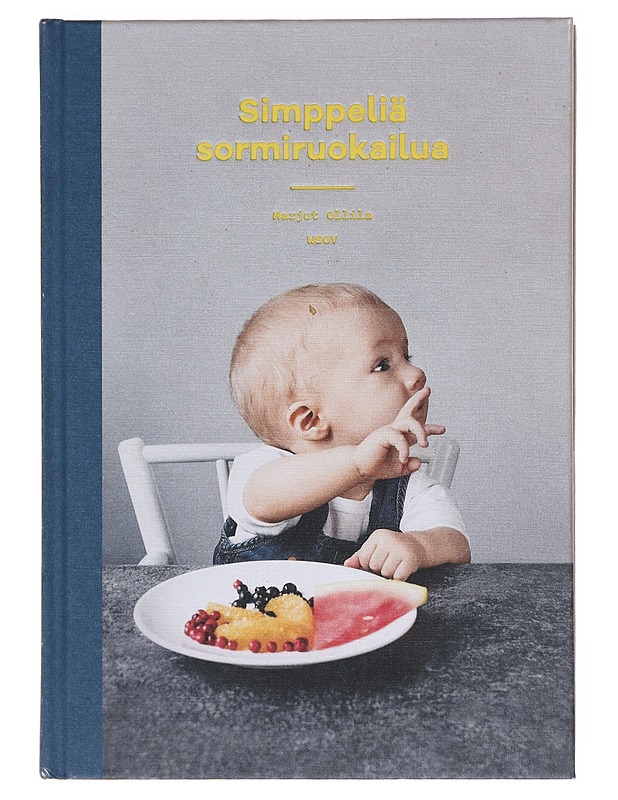 Simppeliä sormiruokailua - Marjut Ollila - Ruokakirjat - 10105603614 - 0