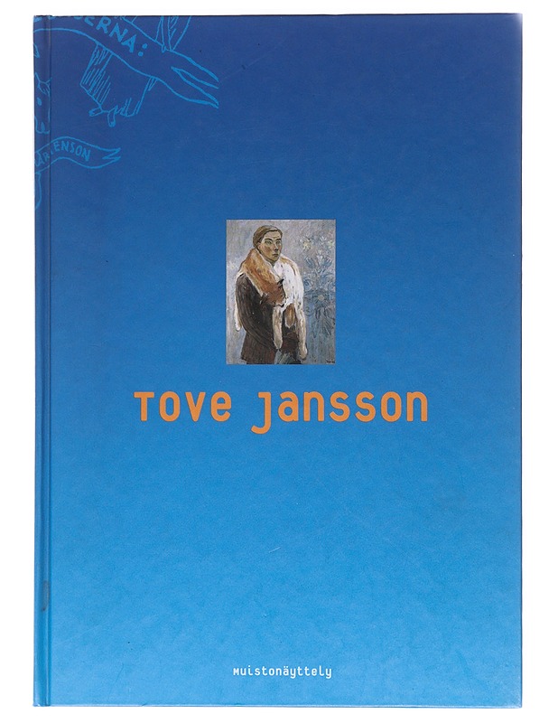 Tove Jansson muistonäyttely - Taide- ja kulttuurikirjat - 10105603623 - 0