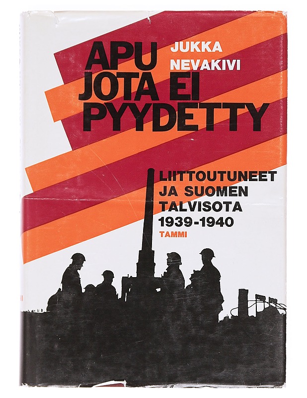 Apu jota ei pyydetty - Jukka Nevakivi - Historiakirjat - 10105603637 - 0