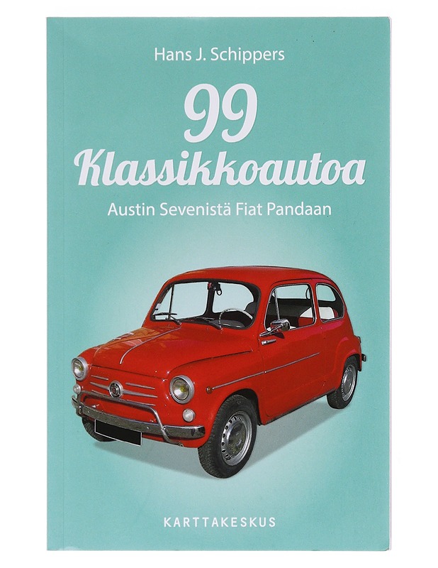99 klassikkoautoa - Hans J. Schippers - Harrastekirjat - 10105603644 - 0