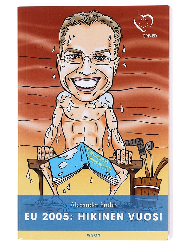 EU 2005 / hikinen vuosi - Alexander Stubb - Elämäkerrat ja muistelmat - 10105603649 - 0