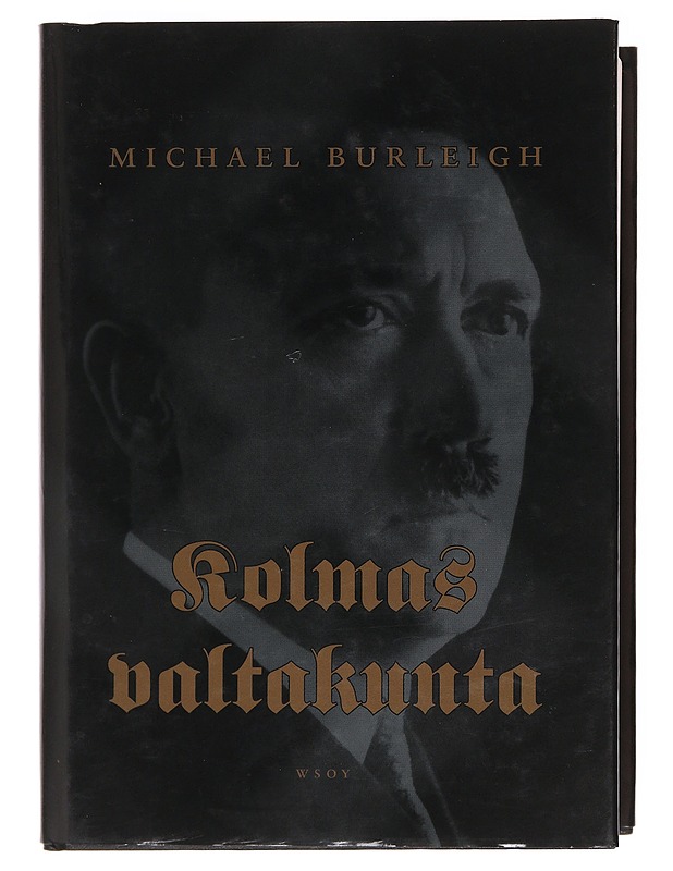 Kolmas valtakunta / uusi historia - Burleigh, Michael - Historiakirjat - 10105603687 - 0