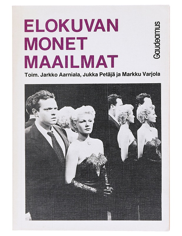 Elokuvan monet maailmat - Jarkko Aarniala, Jukka Petäjä, Markku Varjola - Harrastekirjat - 10105603708 - 0