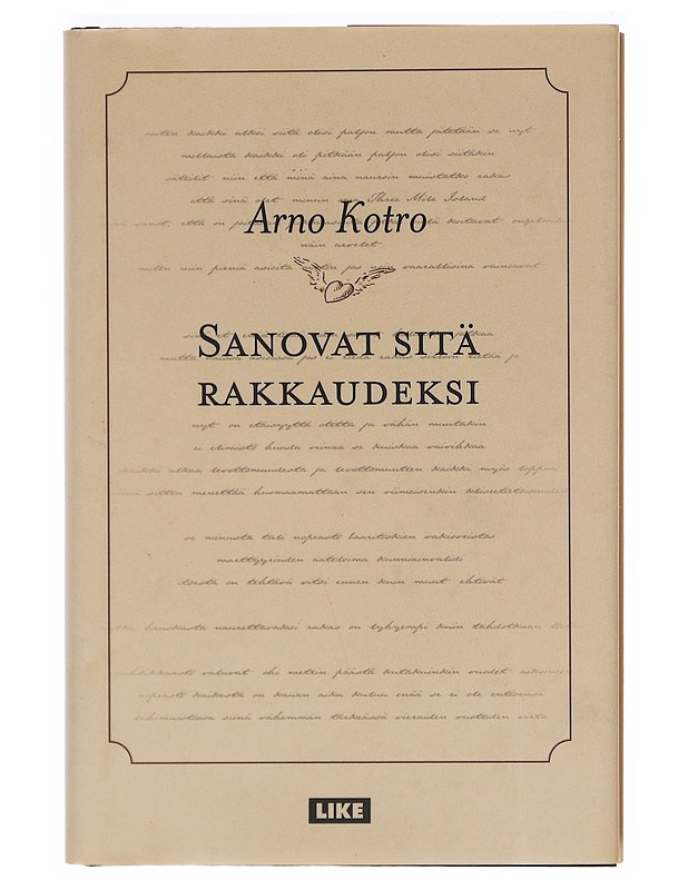 Sanovat sitä rakkaudeksi - Arno Kotro - Runot ja näytelmät - 10105603728 - 0