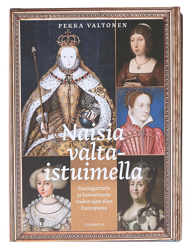 Naisia valtaistuimella - Pekka Valtonen - Historiakirjat - 10105603750 - 0