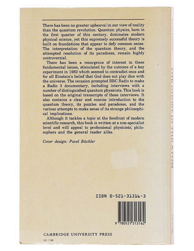 The ghost in the atom : a discussion of the mysteries of quantum physics - Brown, Julian R. - Tietokirjat ja oppaat - 10105603799 - 1