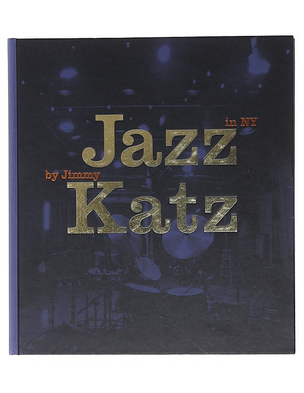 Jazz Katz in NY - Jimmy Katz - Elämäkerrat ja muistelmat - 10105603847 - 0