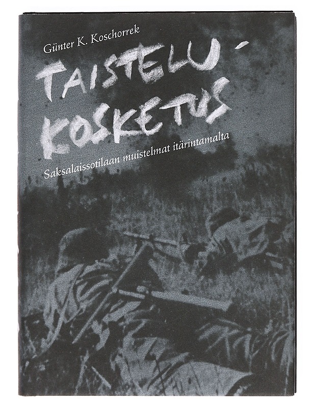 Taistelukosketus - Koschorrek, Günter K. - Elämäkerrat ja muistelmat - 10105603835 - 0