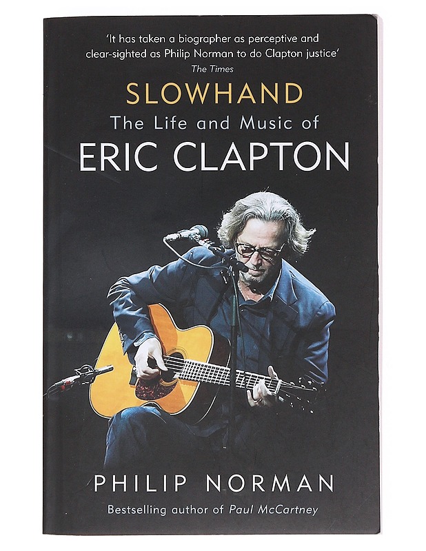 Slowhand : the life and music of Eric Clapton - Philip Norman - Elämäkerrat ja muistelmat - 10105603836 - 0