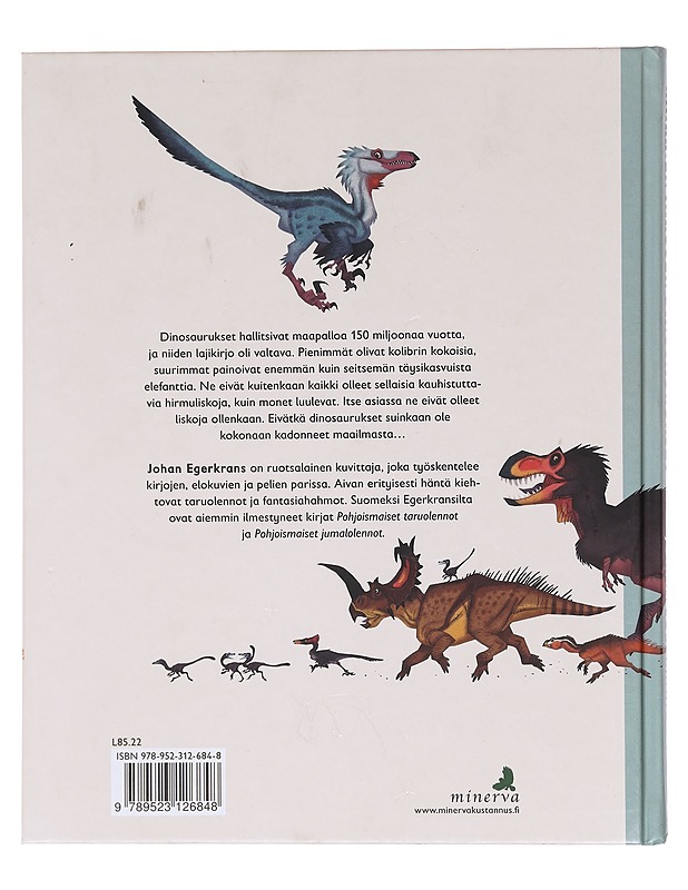 Kaikkien aikojen dinosaurukset - Johan Egerkrans - Lastenkirjat - 10105603844 - 1