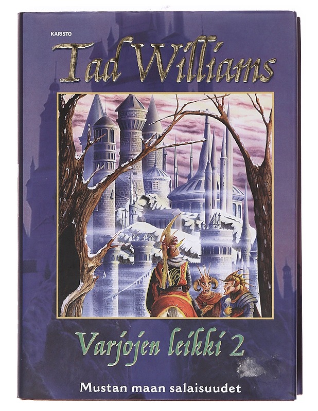 Varjojen leikki / 2 Mustan maan salaisuudet - Williams, Tad - Fantasia- ja scifi - 10105603873 - 0