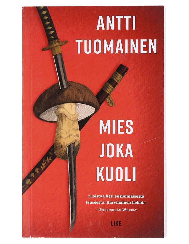 Mies joka kuoli - Antti Tuomainen - Romaanit ja novellit - 10105603915 - 0