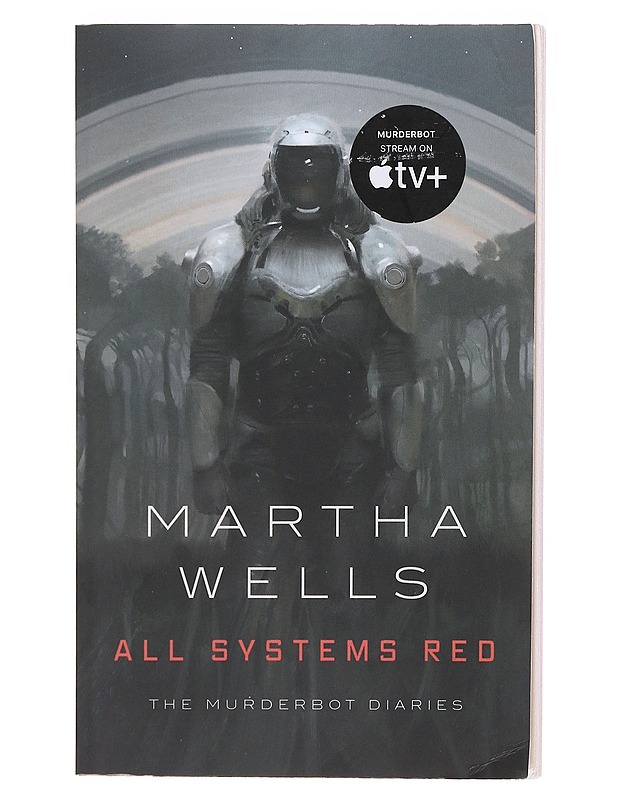The Murderbot Diaries : All Systems Red - Martha Wells - Romaanit ja novellit - 10105603969 - 0