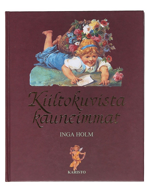 Kiiltokuvista kauneimmat - Holm, Inga - Tietokirjat - 10105603983 - 0
