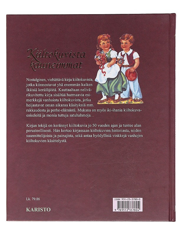 Kiiltokuvista kauneimmat - Holm, Inga - Tietokirjat - 10105603983 - 1