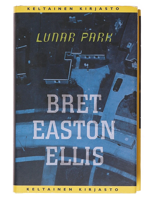 Lunar Park - Ellis, Bret Easton - Romaanit ja novellit - 10105603999 - 0