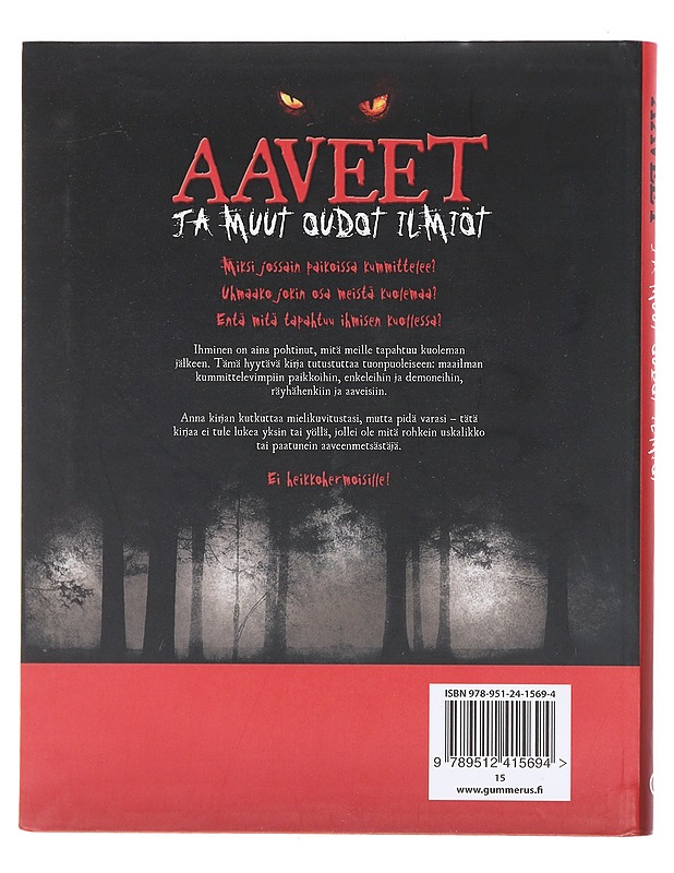 Aaveet ja muut oudot ilmiöt / vertahyytäviä tarinoita tuonpuoleisesta - Newlyn-Jones, Bobby - Tietokirjat ja oppaat - 10105604006 - 1