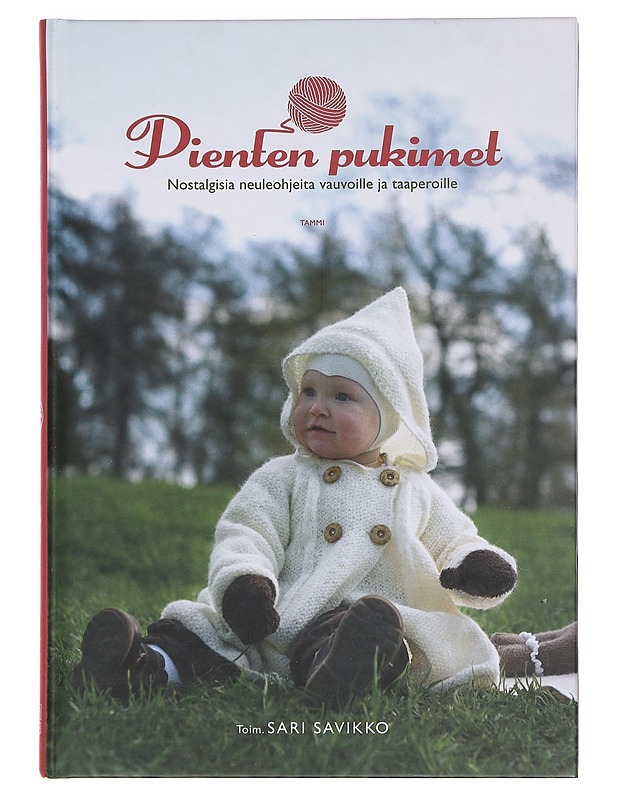 Pienten pukimet : Nostalgisia neuleohjeita vauvoille ja taaperoille - Savikko, Sari - Tietokirjat ja oppaat - 10105604025 - 0