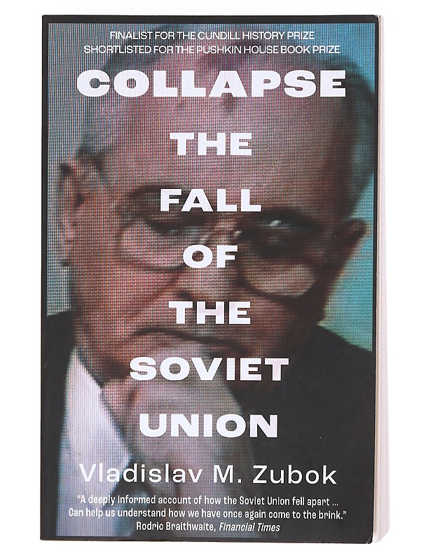 Collapse : The Fall Of The Soviet Union - Vladislav M. Zubok - Historiakirjat - 10105604050 - 0