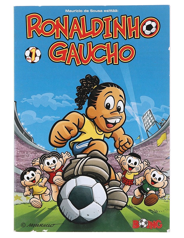 Ronaldinho Gaucho. Nro 1 - Sousa, Maurício de - Sarjakuvat - 10105604113 - 0