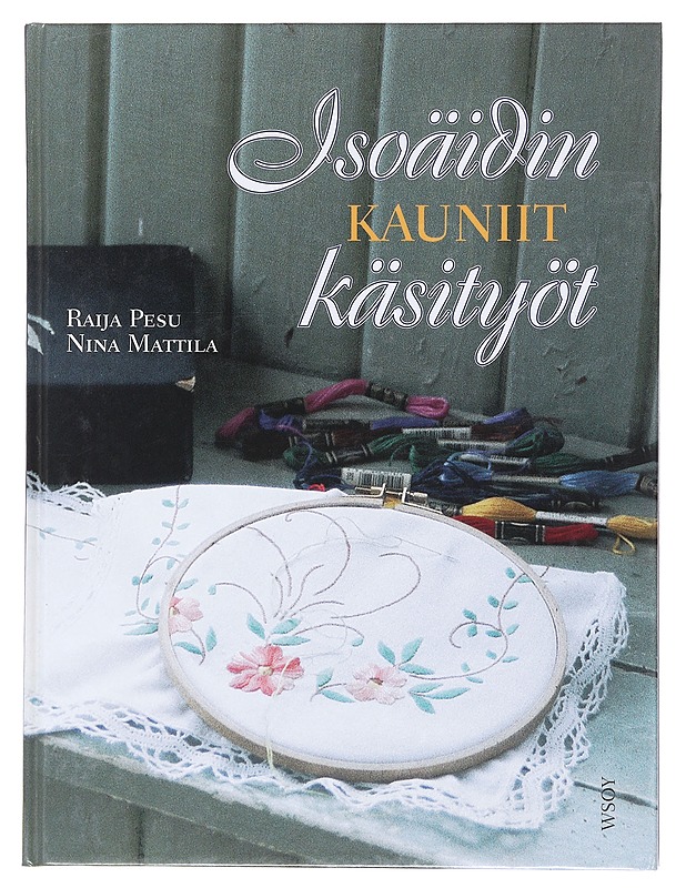 Isoäidin kauniit käsityöt - Raija Pesu - Tietokirjat ja oppaat - 10105604143 - 0