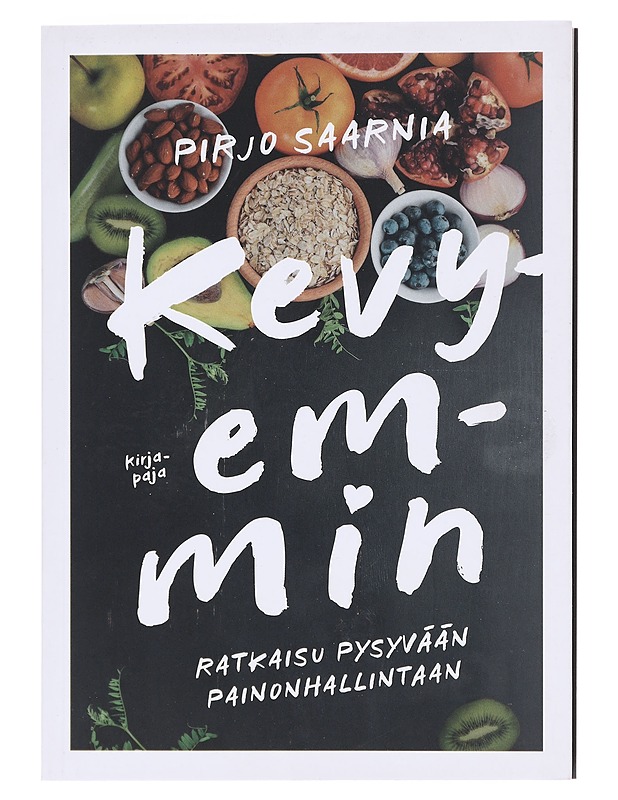 Kevyemmin : ratkaisu pysyvään painonhallintaan - Pirjo Saarnia - Kirja lahjaksi - 10105604205 - 0