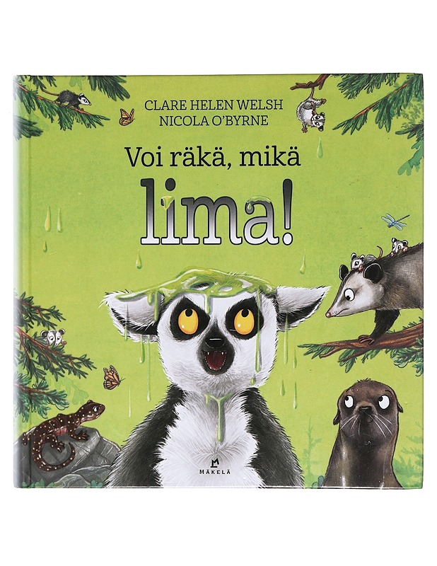 Voi räkä, mikä lima! - Clare Helen Welsh - Lastenkirjat - 10105604204 - 0