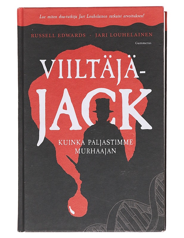 Viiltäjä-Jack / kuinka paljastimme murhaajan - Edwards, Russell - Elämäkerrat ja muistelmat - 10105604212 - 0