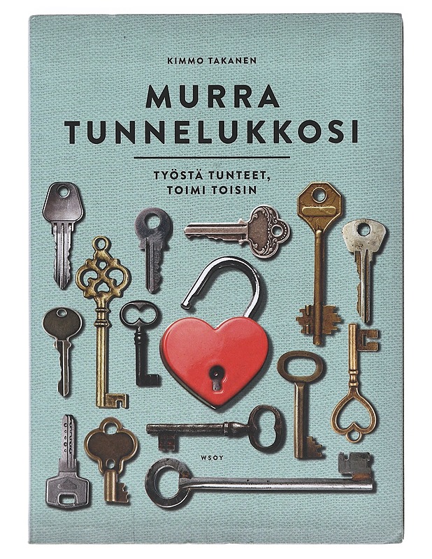 Murra tunnelukkosi : työstä tunteet, toimi toisin - Kimmo Takanen - Tietokirjat ja oppaat - 10105604220 - 0