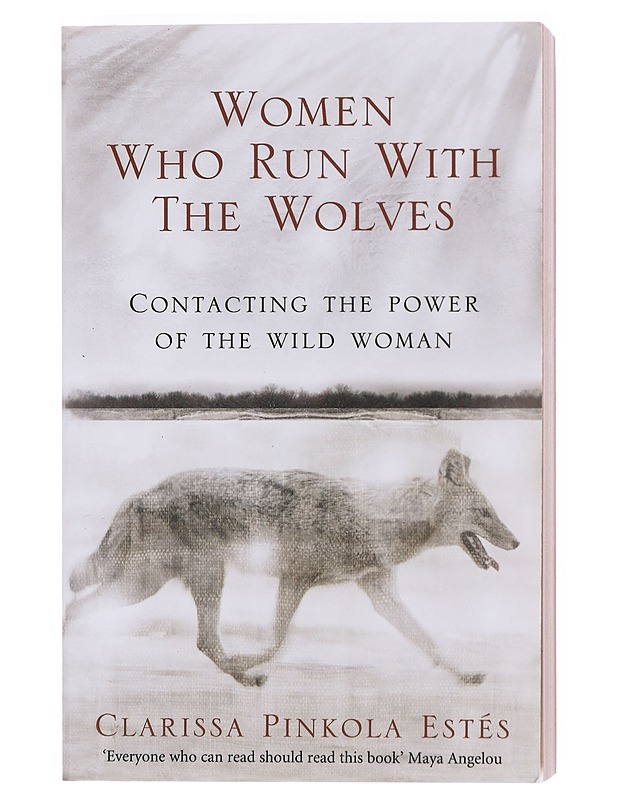Women who run with the wolves : contacting the power of the wild woman - Clarissa Pinkola Estés - Romaanit ja novellit - 10105604232 - 0