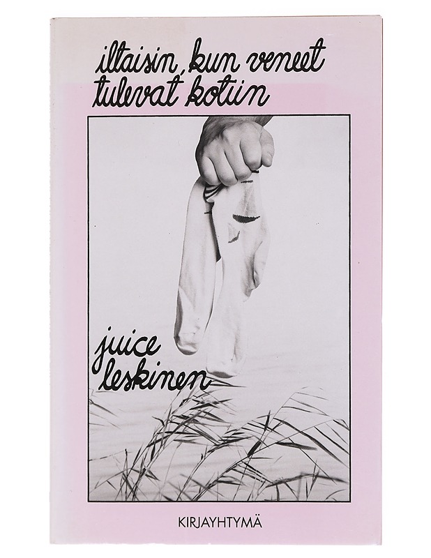 Iltaisin, kun veneet tulevat kotiin / Runoja - Juice Leskinen - Runot ja näytelmät - 10105604274 - 0