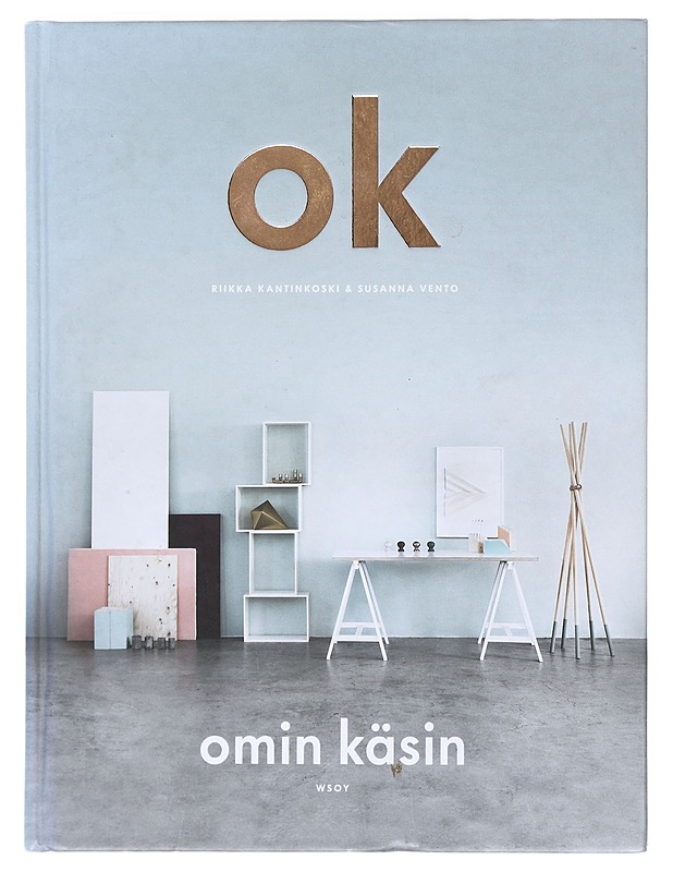 Omin käsin - Riikka Kantinkoski - Tietokirjat ja oppaat - 10105604278 - 0