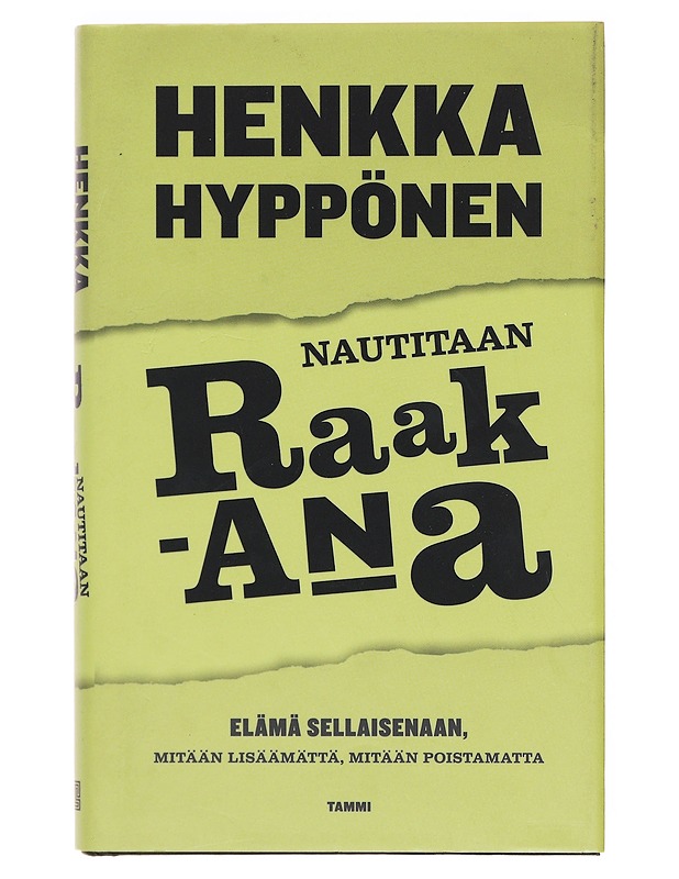 Nautitaan raakana - Hyppönen Henkka - Tietokirjat ja oppaat - 10105604314 - 0