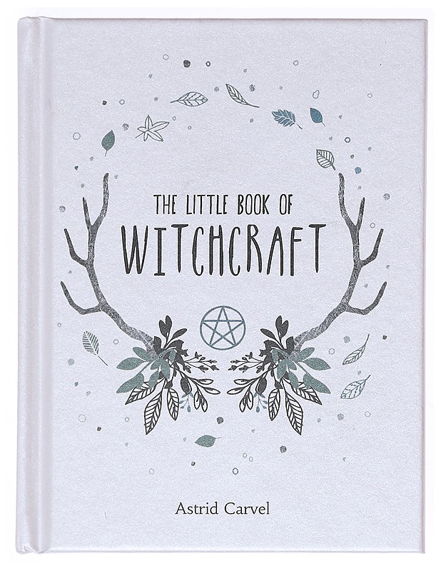 The little book of witchcraft - Astrid Carvel - Harrastekirjat - 10105604336 - 0