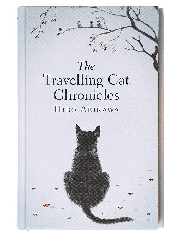 The travelling cat chronicles - Hiro Arikawa, - Romaanit ja novellit - 10105604375 - 0