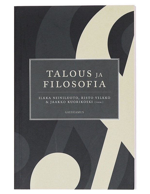 Talous ja filosofia - Niiniluoto, Ilkka - Tietokirjat ja oppaat - 10105604376 - 0
